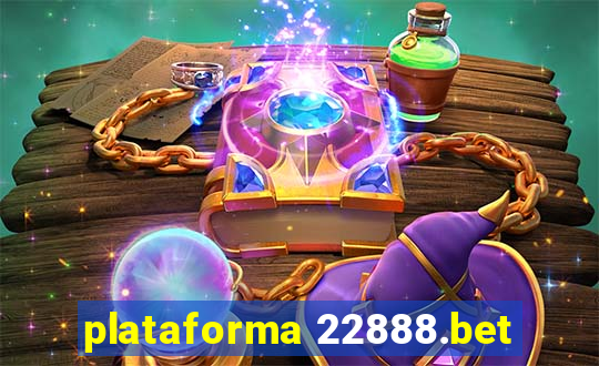 plataforma 22888.bet